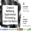 'Creative Wellbeing: Experimental Printmaking - Learn the Basics'
